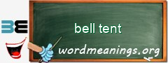 WordMeaning blackboard for bell tent